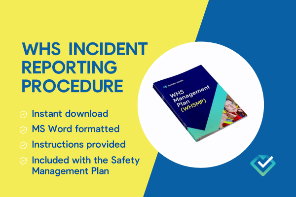 Builder Assist provide templates for WHS incident reporting procedures, which are included in the Safety Management Plans advertised on this image.